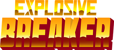 Explosive Breaker Play Online