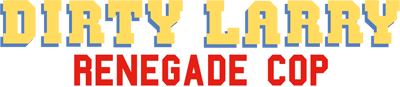 Dirty Larry: Renegade Cop (Lynx) Play Online